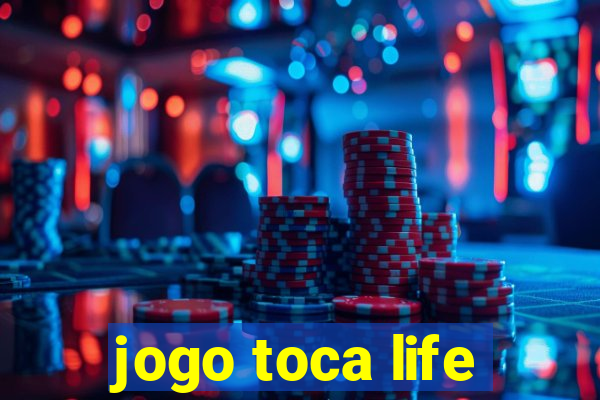 jogo toca life